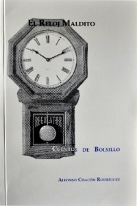 Alfonso Chacón Rodríguez. El reloj maldito: cuentos de bolsillo. San José (Costa Rica): el autor, 1996. 89 p. ISBN 9977-12-207-5.